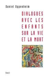 Dialogues avec les enfants sur la vie et la mort