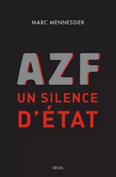 AZF : un silence d'Etat