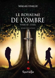 Le Royaume de l’ombre - Tome III : L’exil