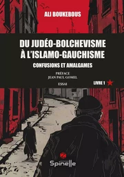 Du judéo-bolchevisme à l’islamo-gauchisme