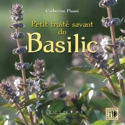 Petit traité savant du basilic -  - EQUINOXE