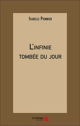 L'infinie tombée du jour