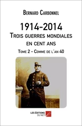 1914-2014. Trois guerres mondiales en 100 ans