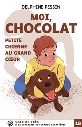 MOI CHOCOLAT PETITE CHIENNE AU GRAND COEUR