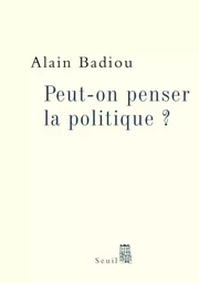 Peut-on penser la politique ?