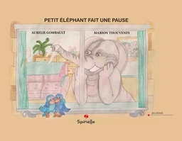 Petit Éléphant fait une pause