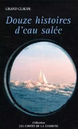 Douze Histoires D'Eau Salee