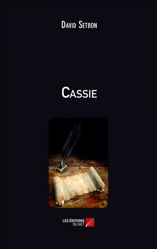 Cassie - David Setbon - Les Editions du Net