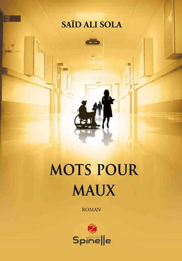 Mots pour maux - Saïd Ali Sola - SPINELLE