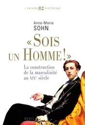 """Sois un homme!"""