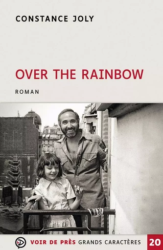 OVER THE RAINBOW - Constance Joly - VOIR DE PRES