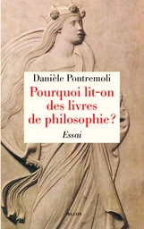 POURQUOI LIT-ON DES LIVRES DE PHILOSOPHIE ?