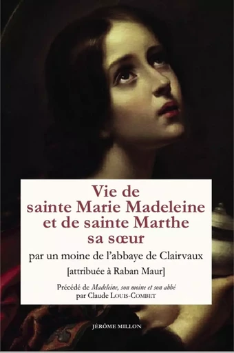 VIE DE SAINTE MARIE MADELEINE ET DE SAINTE MARTHE, SA SOEUR - Raban Maur - MILLON