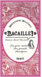 """Racaille!"" comme disait Racine"