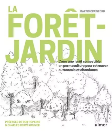 La forêt-jardin - Martin Crawford - Ulmer