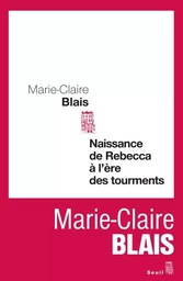 Naissance de Rebecca à l'ère des tourments