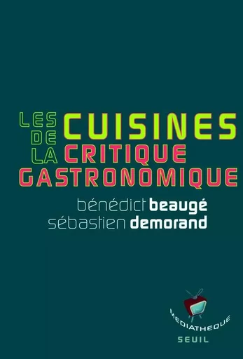 Médiathèque Les Cuisines de la critique gastronomique -  - LE SEUIL EDITIONS