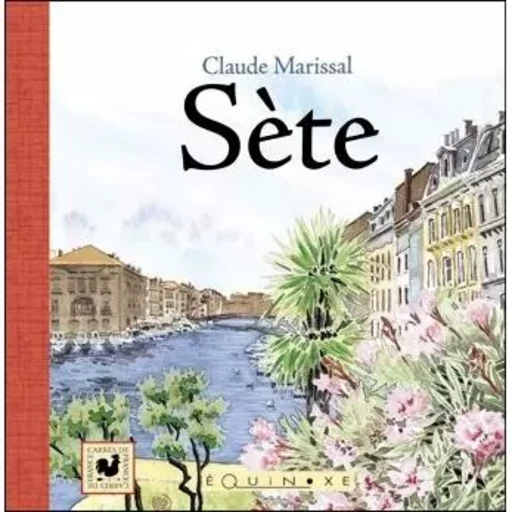 SETE -  MARISSAL CLAUDE - EQUINOXE