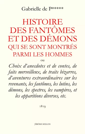 HISTOIRE DES FANTOMES ET DES DEMONS QUI SE SONT MONTRES - Gabrielle P*** (DE) - MILLON