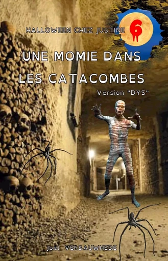 UNE MOMIE DANS LES CATACOMBES - VERSION "DYS" - JOEL VERBAUWHEDE - MONDES PARALLEL