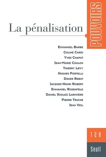 Pouvoirs, n° 128 -  Collectif - LE SEUIL EDITIONS