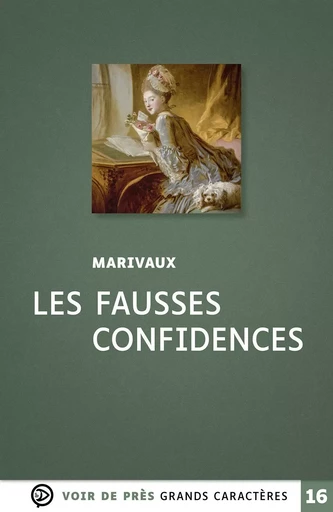 LES FAUSSES CONFIDENCES -  Marivaux - VOIR DE PRES