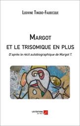 Margot et le trisomique en plus