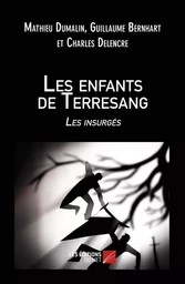 Les enfants de Terresang - Les insurgés