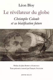 Le révélateur du globe - Christophe Colomb et sa béatificati