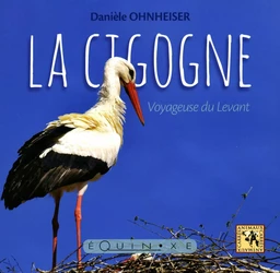 La cigogne - voyageuse du Levant