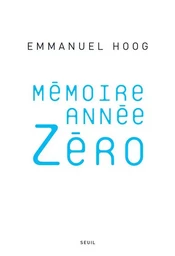 Essais (H.C.) Mémoire année zéro