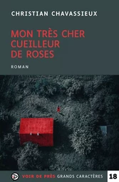 MON TRES CHER CUEILLEUR DE ROSES