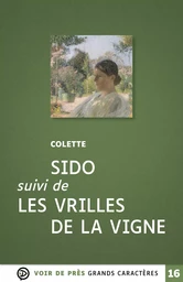 SIDO SUIVI DE LES VRILLES DE LA VIGNE