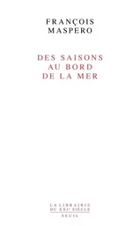 Des saisons au bord de la mer