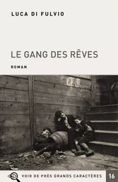 LE GANG DES REVES - 2 VOLUMES