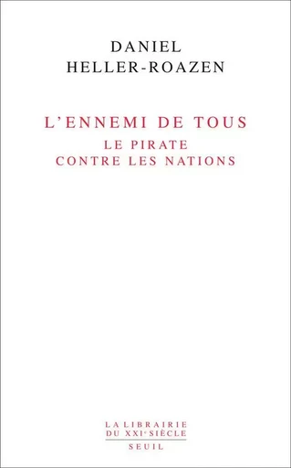 L'Ennemi de tous - Daniel Heller-Roazen - LE SEUIL EDITIONS