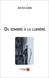 Du sombre à la lumière