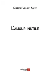 L'amour inutile