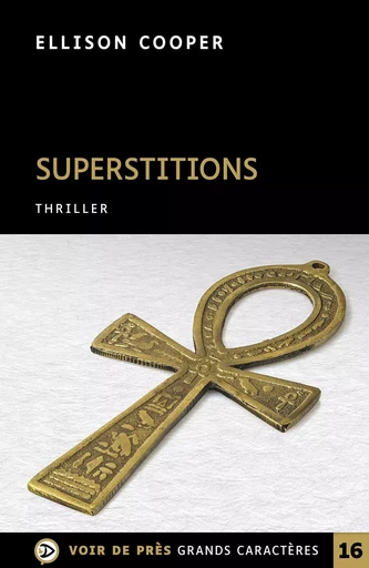 SUPERSTITIONS - Ellison Cooper - VOIR DE PRES