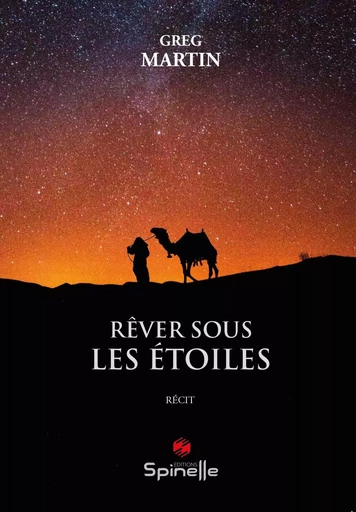 Rêver sous les étoiles - Greg Martin - SPINELLE