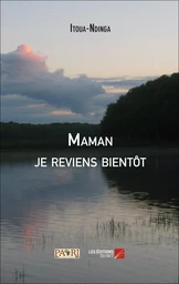 Maman je reviens bientôt