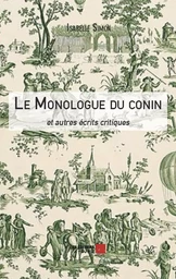 Le Monologue du conin et autres écrits critiques