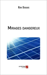 Mirages dangereux