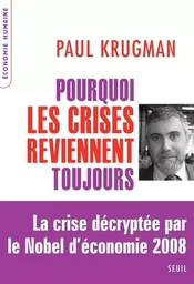 Pourquoi les crises reviennent toujours