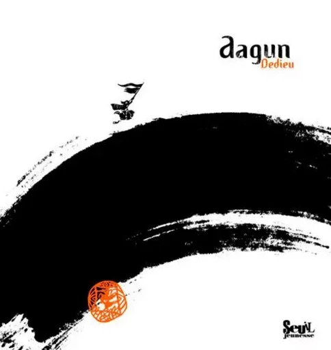 Aagun - Thierry Dedieu - SEUIL JEUNESSE