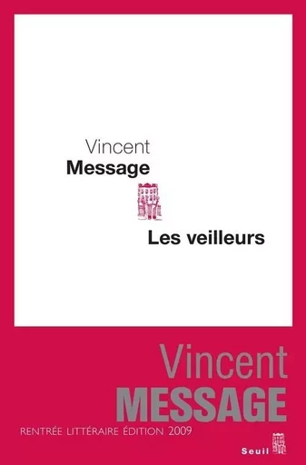 Les Veilleurs - Vincent MESSAGE - LE SEUIL EDITIONS