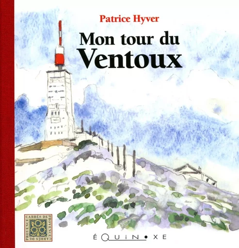 Mon tour du Ventoux -  - EQUINOXE