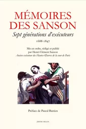 MEMOIRES DES SANSON - SEPT GENERATIONS D'EXECUTEURS