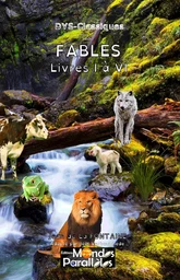 FABLES - LIVRES I A VI - VERSION "DYS"