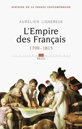 L'Empire des Français, tome 1  (Histoire de la France contemporaine - 1)